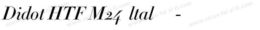 Didot HTF M24  ltal 中等字体转换